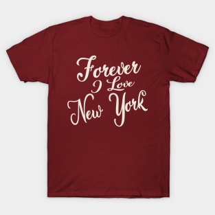 Forever i love NY T-Shirt